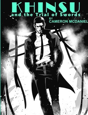 Cameron McDaniel - Khinsu and the Trial of Swords, Häftad