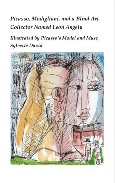 Rob Couteau - Picasso, Modigliani, and a Blind Art Collector Named Leon Angely, E-bok