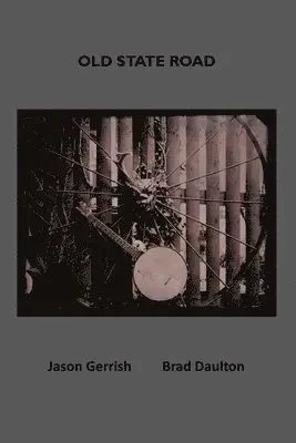 Jason Gerrish - Old State Road, Häftad. Tillgänglighet: Lägg i varukorg