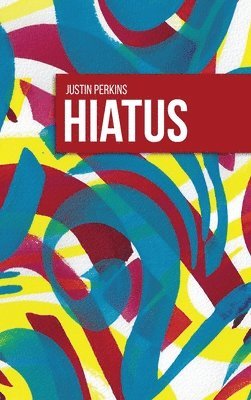 Hiatus, Inbunden