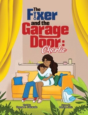Uzoma Rita Ezekwudo - Fixer and the Garage Door, Häftad