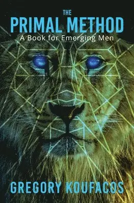 Gregory Koufacos - Primal Method, Häftad. Tillgänglighet: Lägg i varukorg