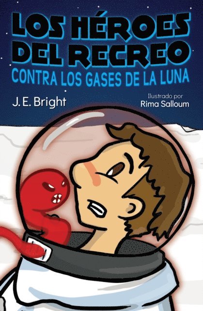 J. E. Bright - Los Héroes del Recreo contra los gases de la Luna, E-bok