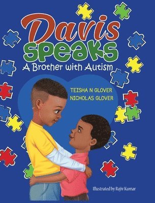 Teisha N. Glover, Nicholas Glover - Davis Speaks: A Brother with Autism, Inbunden. Tillgänglighet: Lägg i varukorg