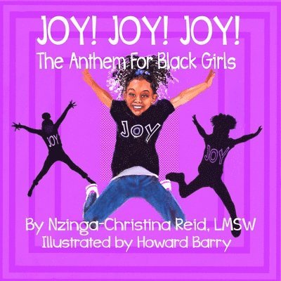 Nzinga-Christina Reid - Joy! Joy! Joy! The Anthem for Black Girls, Häftad. Tillgänglighet: Lägg i varukorg