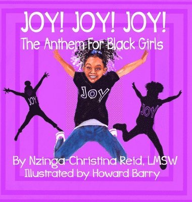 Nzinga-Christina Reid - Joy! Joy! Joy! The Anthem for Black Girls, Inbunden. Tillgänglighet: Lägg i varukorg