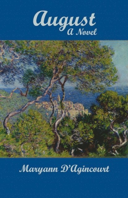 Maryann D'Agincourt - August, E-bok
