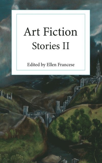 Ellen Francese - Art Fiction Stories II, E-bok