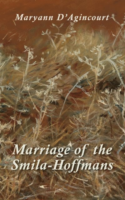 Maryann D'Agincourt - Marriage of the Smila-Hoffmans, E-bok