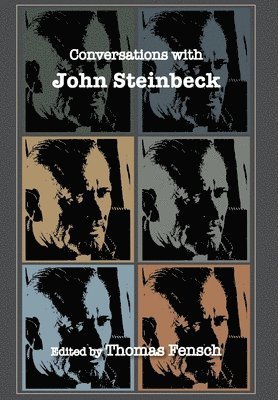 Thomas Fensch - Conversations with John Steinbeck, Inbunden