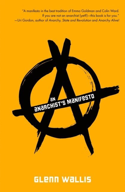 Glenn Wallis - Anarchist's Manifesto, E-bok