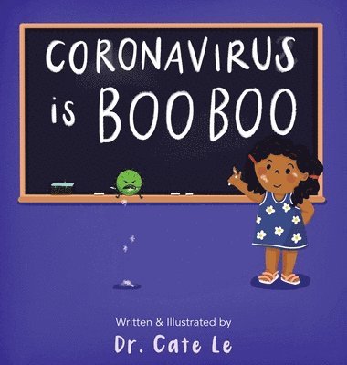 Le - Coronavirus is Boo Boo, Inbunden. Tillgänglighet: Tillfälligt slut