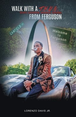 Lorenzo Davis - Walk With a T.H.U.G From Ferguson, Häftad