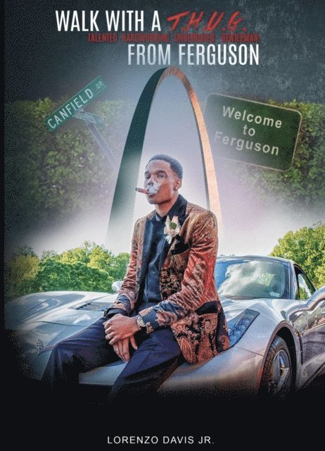 Lorenzo Davis - Walk With a T.H.U.G From Ferguson, E-bok