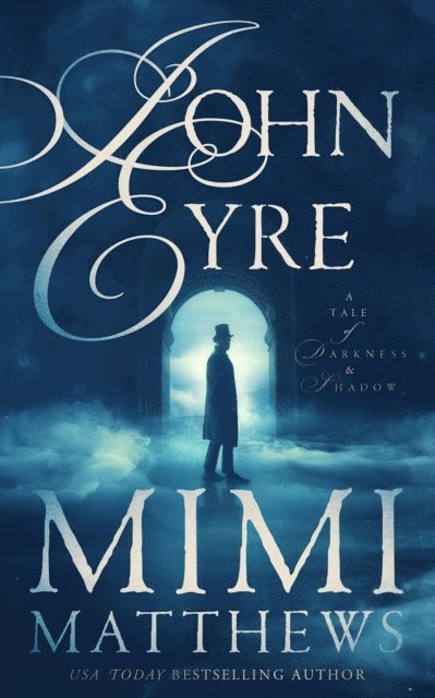 Mimi Matthews - John Eyre, E-bok