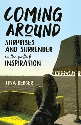 Tina Berger - Coming Around, Häftad. Tillgänglighet: Lägg i varukorg