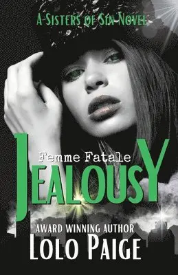 Lolo Paige - Jealousy - A Sisters of Sin Novel, Häftad. Tillgänglighet: Lägg i varukorg