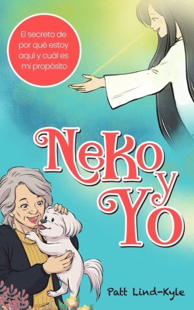 Patt Lind-Kyle - Neko y Yo, E-bok. Tillgänglighet: Lägg i varukorg