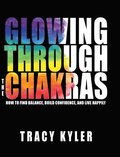 Glowing through the Chakras