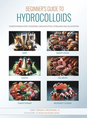 Beginners Guide to Hydrocolloids, Inbunden