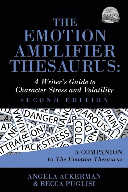 Becca Puglisi - Emotion Amplifier Thesaurus (Second Edition), E-bok