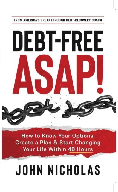 JOHN NICHOLAS - Debt-Free ASAP!, E-bok