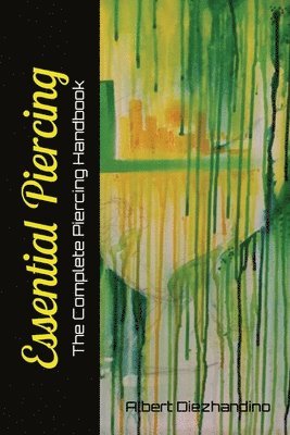 Albert Diezhandino - Essential Piercing, Häftad. Tillgänglighet: Lägg i varukorg