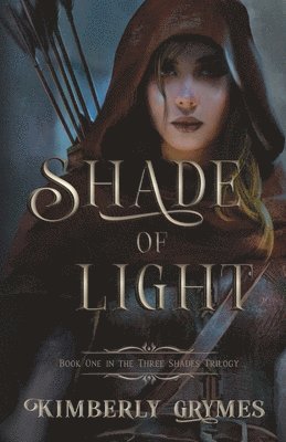 Kimberly Grymes - Shade of Light, Häftad. Tillgänglighet: Lägg i varukorg