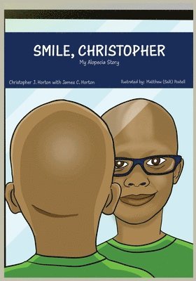 Christopher J Horton - Smile, Christopher, Häftad