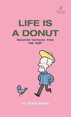 Todd Webb - Life Is A Donut, Häftad. Tillgänglighet: Lägg i varukorg