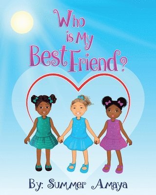 Summer Amaya - Who Is My Best Friend, Häftad