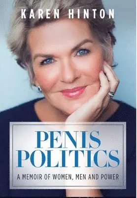 Karen Hinton - Penis Politics, Inbunden. Tillgänglighet: Lägg i varukorg