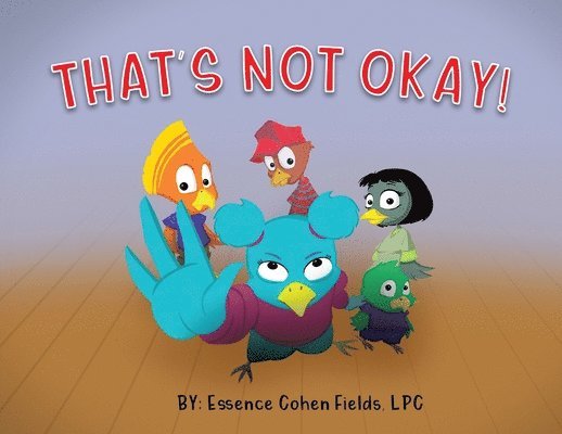 Essence Cohen Fields - That's Not Okay!, Häftad. Tillgänglighet: Tillfälligt slut