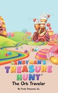 The Candyman's Treasure Hunt: The Orb Traveler