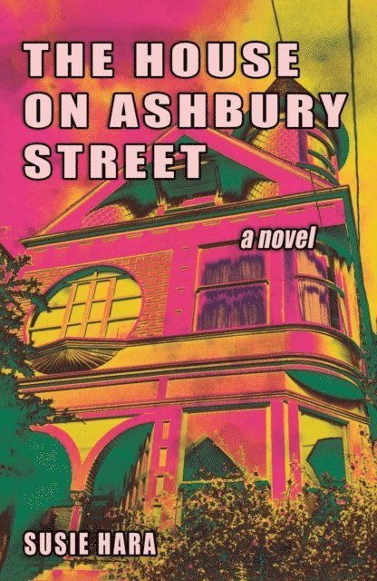 Susie Hara - House on Ashbury Street, E-bok