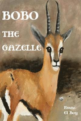 Kmac El Bey, Dugi Sol - Bobo The Gazelle, Häftad. Tillgänglighet: Tillfälligt slut