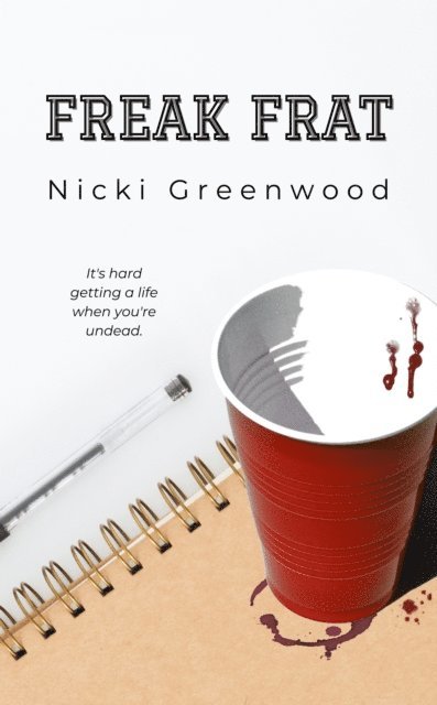 Nicki Greenwood - Freak Frat, E-bok