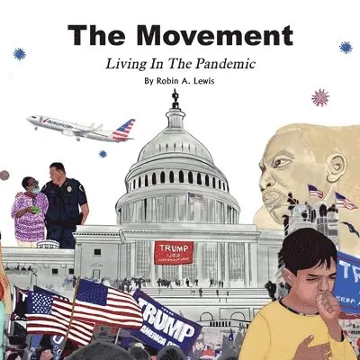 Robin A Lewis - Movement Living In The Pandemic Reading Book, Häftad. Tillgänglighet: Lägg i varukorg