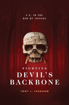 Tony L Turnbow - E. Z. in the Den of Thieves, Häftad. Tillgänglighet: Lägg i varukorg
