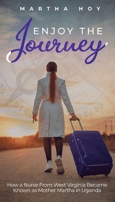 Martha Hoy - Enjoy the Journey, Häftad. Tillgänglighet: Lägg i varukorg