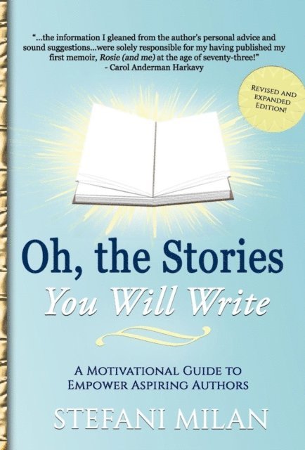Stefani Milan - Oh, the Stories You Will Write, E-bok