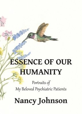 Nancy Johnson - Essence of Our Humanity, Häftad