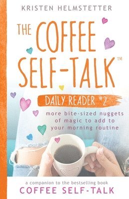 Kristen Helmstetter - Coffee Self-Talk Daily Reader #2, Häftad. Tillgänglighet: Lägg i varukorg