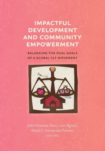 Maria E. Hernandez -Torrales, Line Algoed, John Emmeus Davis - Impactful Development and Community Empowerment, E-bok