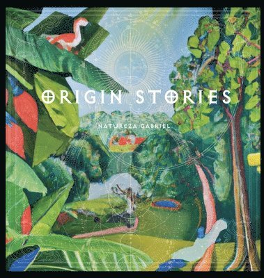 Natureza Gabriel - Origin Stories, Inbunden. Tillgänglighet: Lägg i varukorg
