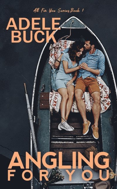 Adele Buck - Angling for You, E-bok
