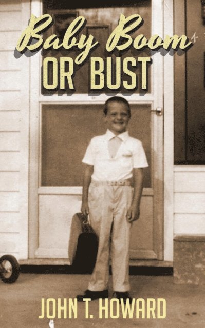 John T. Howard - Baby Boom or Bust, E-bok