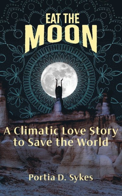 Portia D Sykes - Eat The Moon, E-bok. Tillgänglighet: Lägg i varukorg