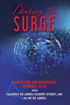 Grover Nicodemus Street, Sandra de Abreu Guidry-Street, Ja-Ne de Abreu - Chasing the Surge, Häftad