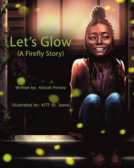Keziah A Finney, LLC Molo Global Consulting - Let's Glow (A Firefly Story), E-bok. Tillgänglighet: Lägg i varukorg